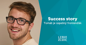Success story: Tomáš je úspešný frontenďák v nemeckom start-upe
